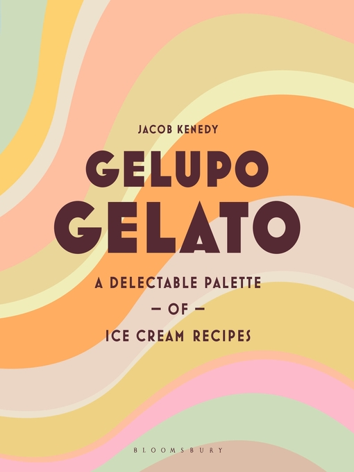 Title details for Gelupo Gelato by Jacob Kenedy - Wait list